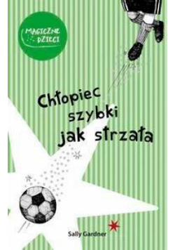 Chłopiec szybki jak strzała