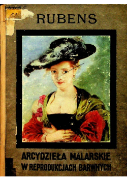 Arcydzieła malarskie w reprodukcjach barwnych Rubens 1911 r.