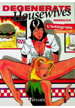 Degenerate Housewives