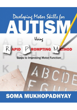 Developing Motor Skills for Autism Using Rapid Prompting Method