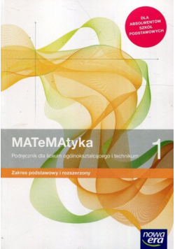 Matematyka 1 Podręcznik Zakres podstawowy i rozszerzony