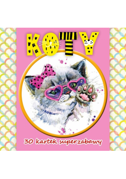 30 kartek superzabawy.Koty