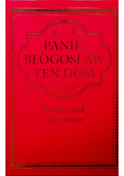 Panie błogosław ten dom