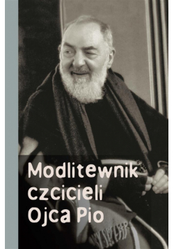 Modlitewnik czcicieli Ojca Pio