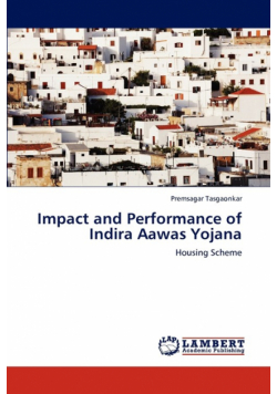 Impact and Performance of Indira Aawas Yojana