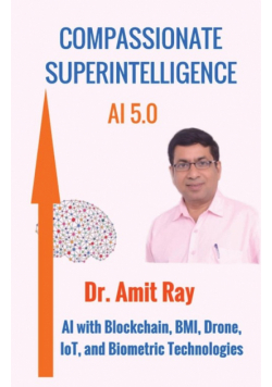 Compassionate Superintelligence AI 5.0