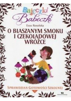 Bajeczki Babeczki. O blaszanym smoku i... cz.3