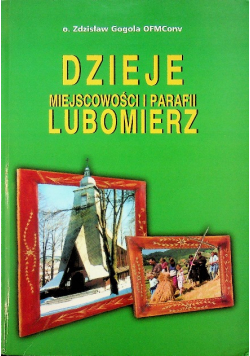 Dzieje miejscowości i Parafii Lubomierz