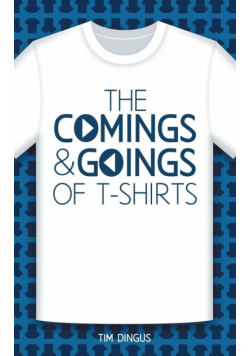 The Comings and Goings of T-Shirts