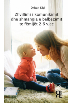 Zhvillimi i komunikimit dhe shmangia e belbëzimit te fëmijët 2-6 vjeç