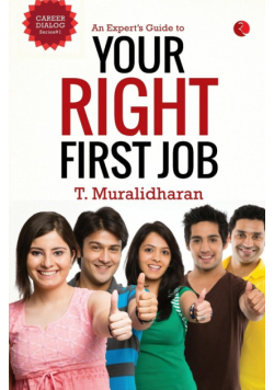 An Expert's Guide to Your Right First Job
