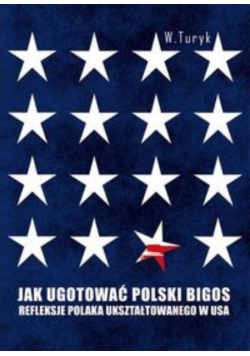 Jak ugotować polski bigos