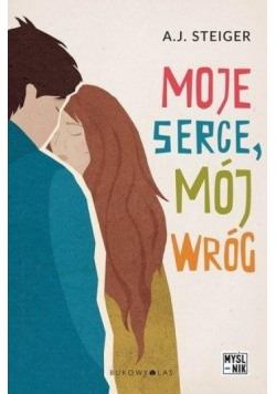 Moje serce, mój wróg