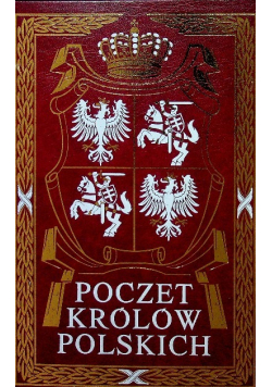 Poczet Królów polskich reprint z 1893 r.