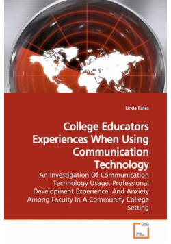 College Educators Experiences When Using  Communication Technology
