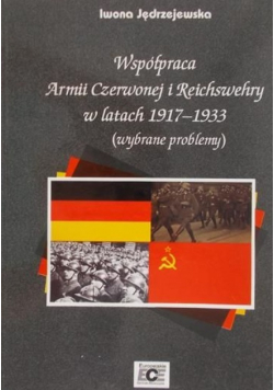 Współpraca Armii Czerwonej i Reichswehry w latach 1917 - 1933