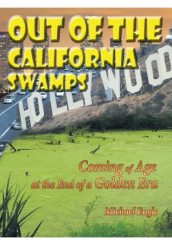 Out of the California Swamps