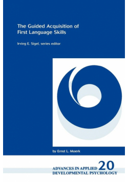 The Guided Acquisition of First Language Skills