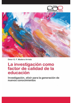 La investigación como factor de calidad de la educación