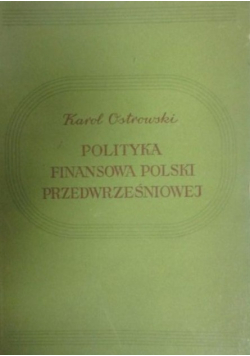 Polityka Finansowa Polski Przedwrześniowej