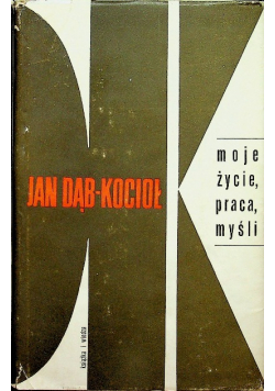 Moje życie praca myśli