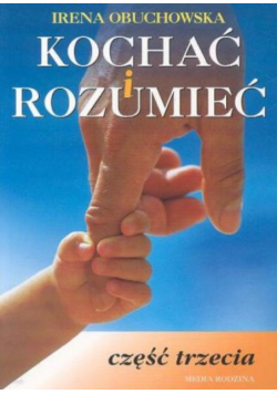Kochać i rozumieć część trzecia