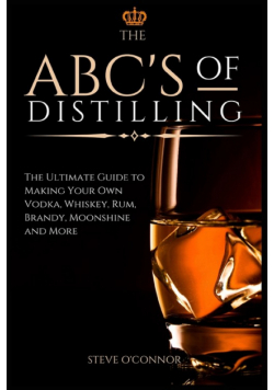 The ABC'S of Distilling
