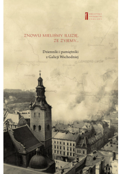 Znowu mieliśmy iluzję, że żyjemy