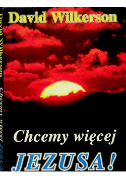 Chcemy więcej Jezusa