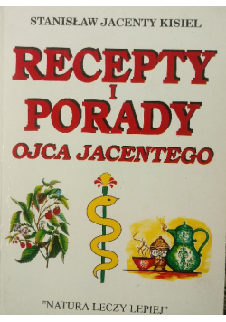 Recepty i Porady Ojca Jacentego