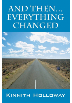 And Then...Everything Changed