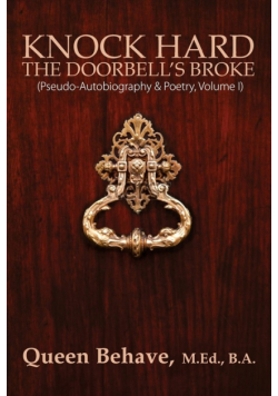 Knock Hard The Doorbell's Broke