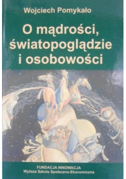 O mądrości światopoglądzie i osobowości