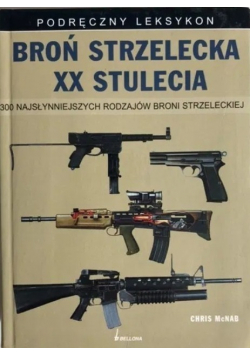 Broń strzelecka XX stulecia