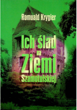 Ich ślad na Ziemi Szamotulskiej