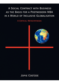 A Social Contract with Business as the Basis for a Postmodern MBA in a World of Inclusive Globalisation