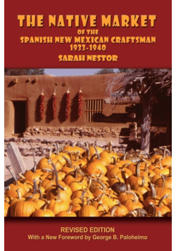 The Native Market of the Spanish New Mexican Craftsman