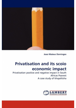 Privatisation and its scoio economic impact