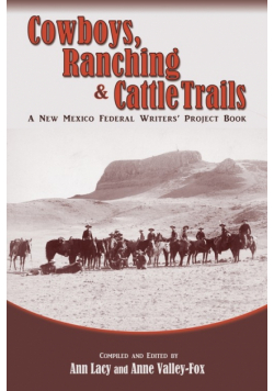 Cowboys, Ranching & Cattle Trails