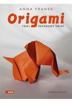 Origami. Twój papierowy świat w.2