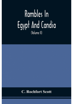 Rambles In Egypt And Candia