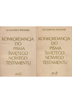 Konkordancja do Pisma Świętego Nowego testamentu Tom I i II
