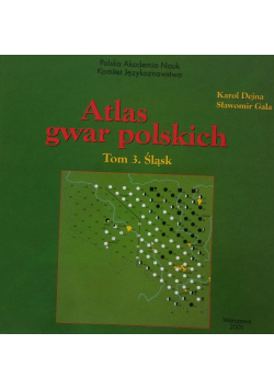 Atlas gwar polskich Tom 3 Śląsk