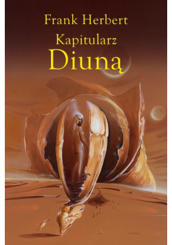 Kroniki Diuny T6 Kapitularz Diuną