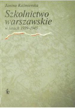 Szkolnictwo warszawskie w latach 1939-1945