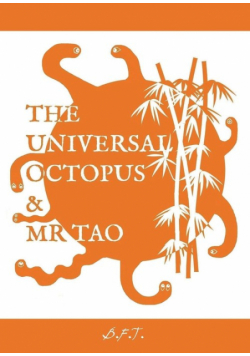 The Universal Octopus & Mr Tao
