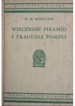 Wieczność piramid i tragedja Pompei 1938 r.