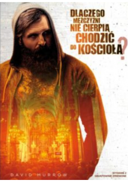 Dlaczego mężczyźni nie cierpią chodzić do kościoła