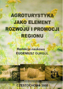 Agroturystyka jako element rozwoju i promocji regionu
