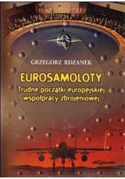Eurosamoloty Trudne początki europejskiej współpracy zbrojeniowej